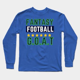 FANTASY FOOTBALL G.O.A.T Long Sleeve T-Shirt